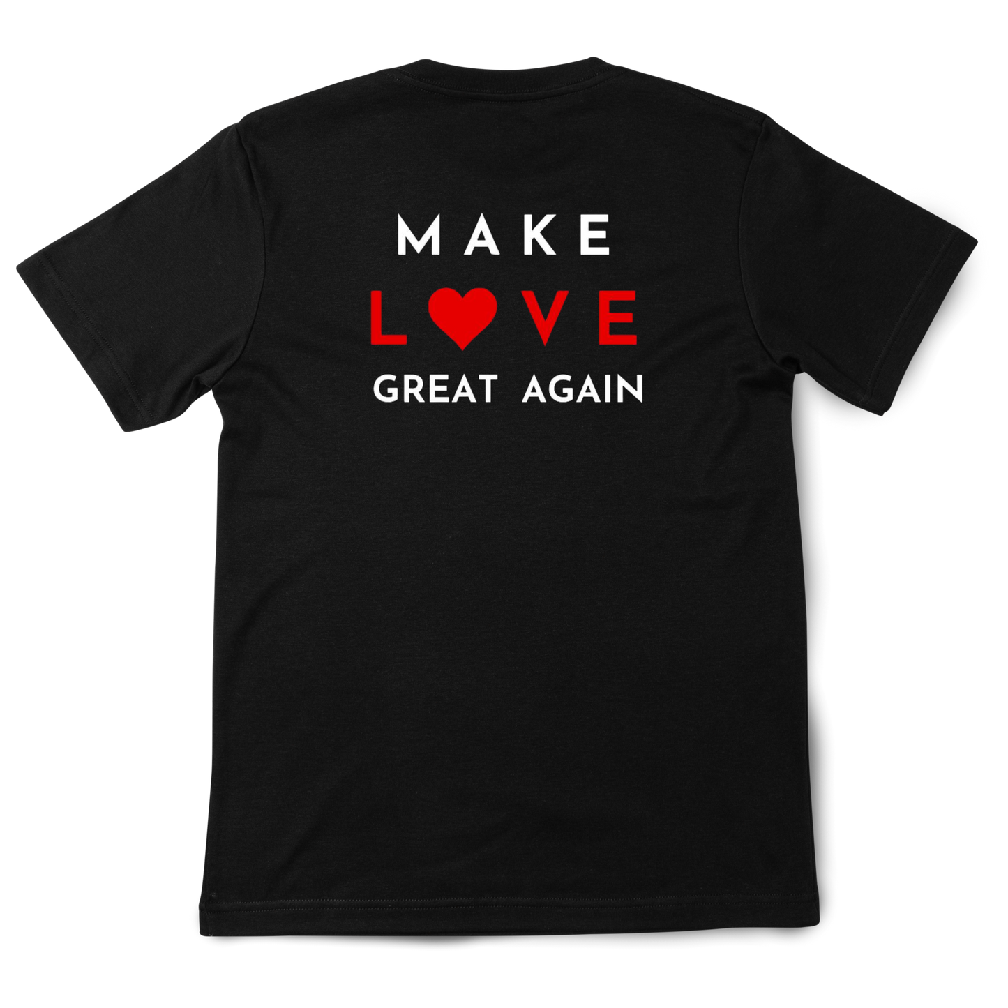 Make Love Great Again Tee