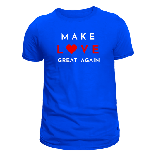 Make Love Great Again Tee