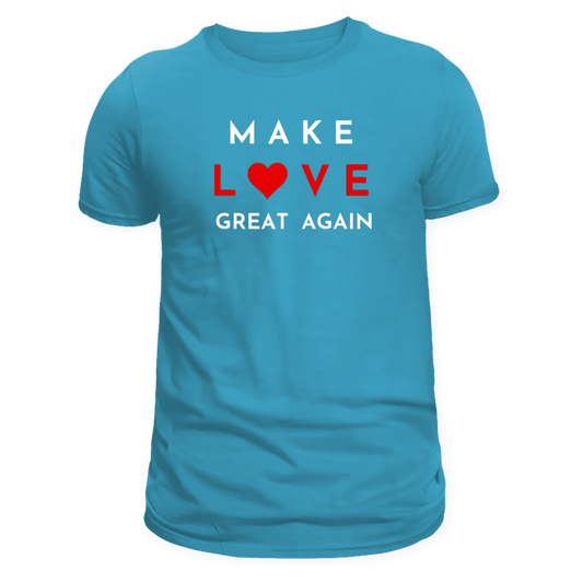 Make Love Great Again Tee